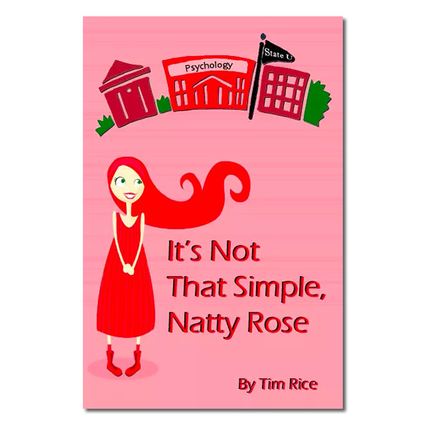 It's Not That Simple, Natty Rose.